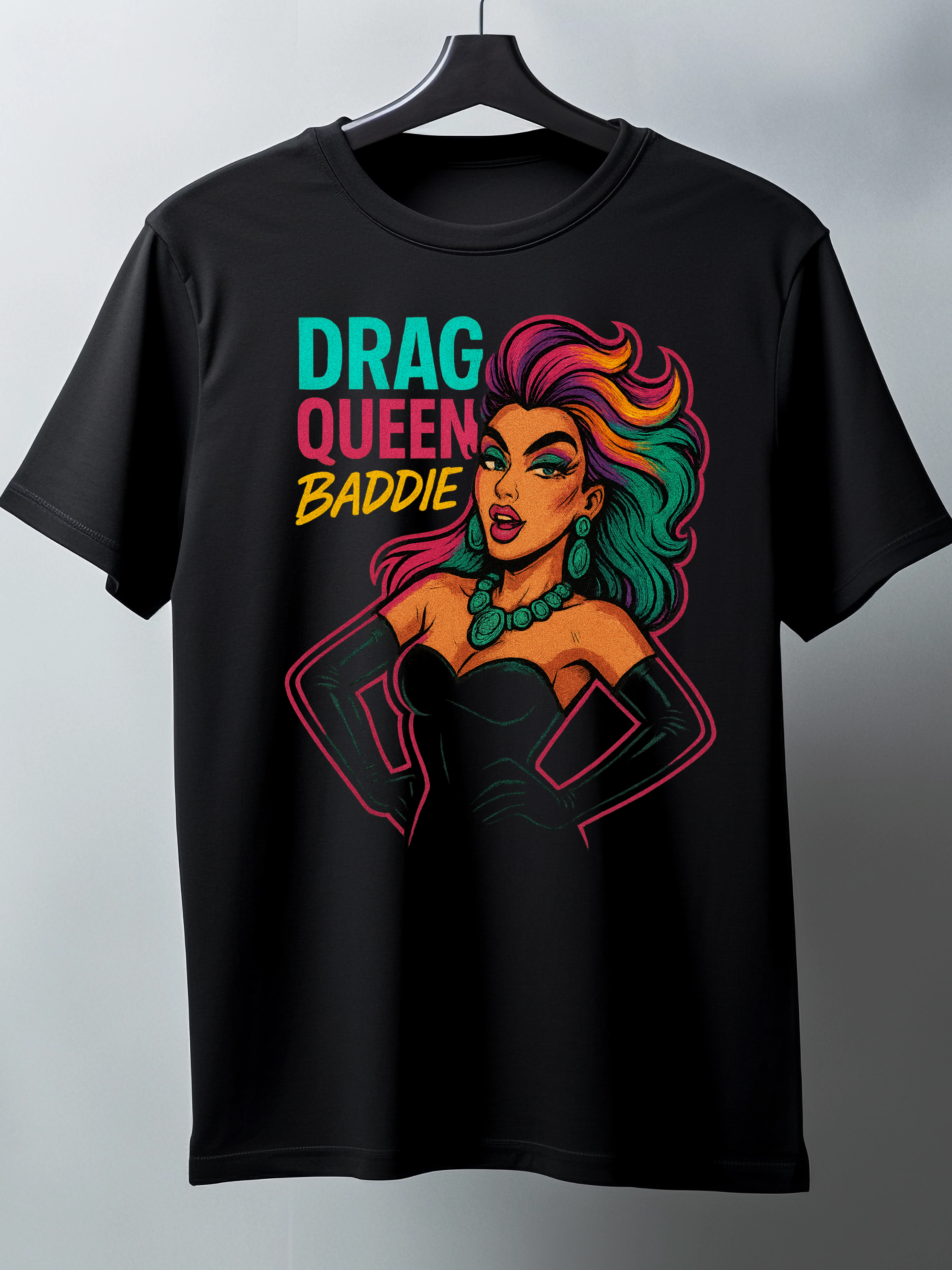 Drag Queen Baddie T-Shirt